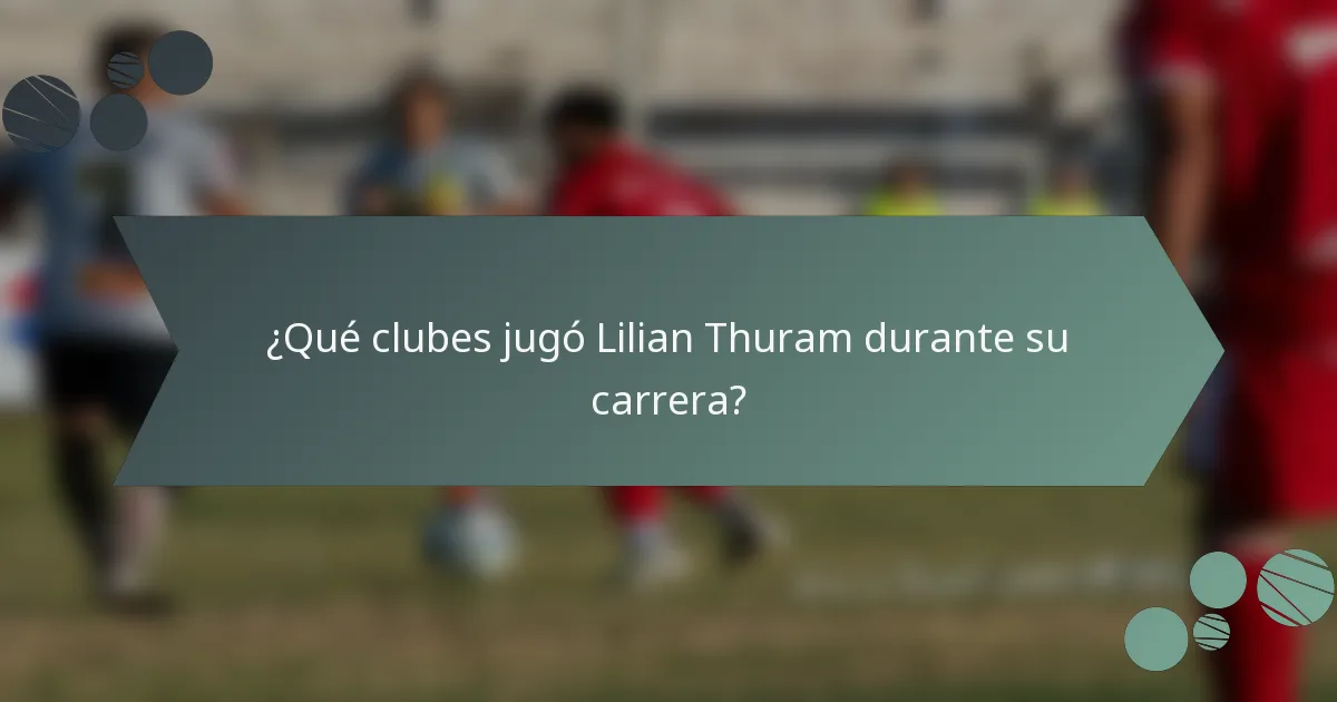 ¿Qué clubes jugó Lilian Thuram durante su carrera?