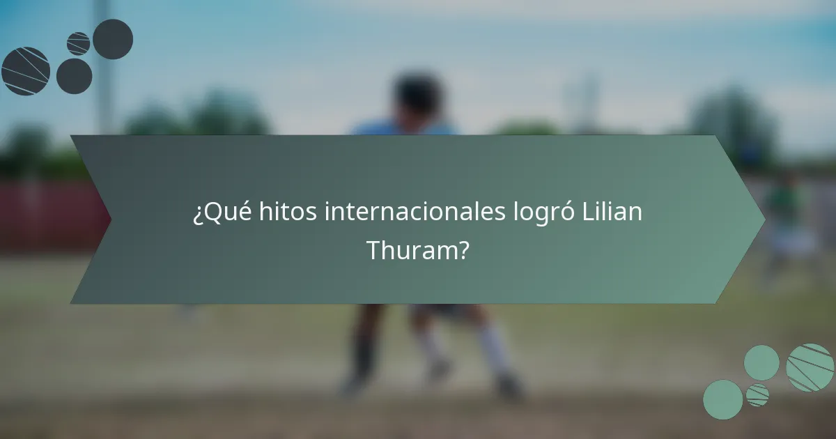 ¿Qué hitos internacionales logró Lilian Thuram?